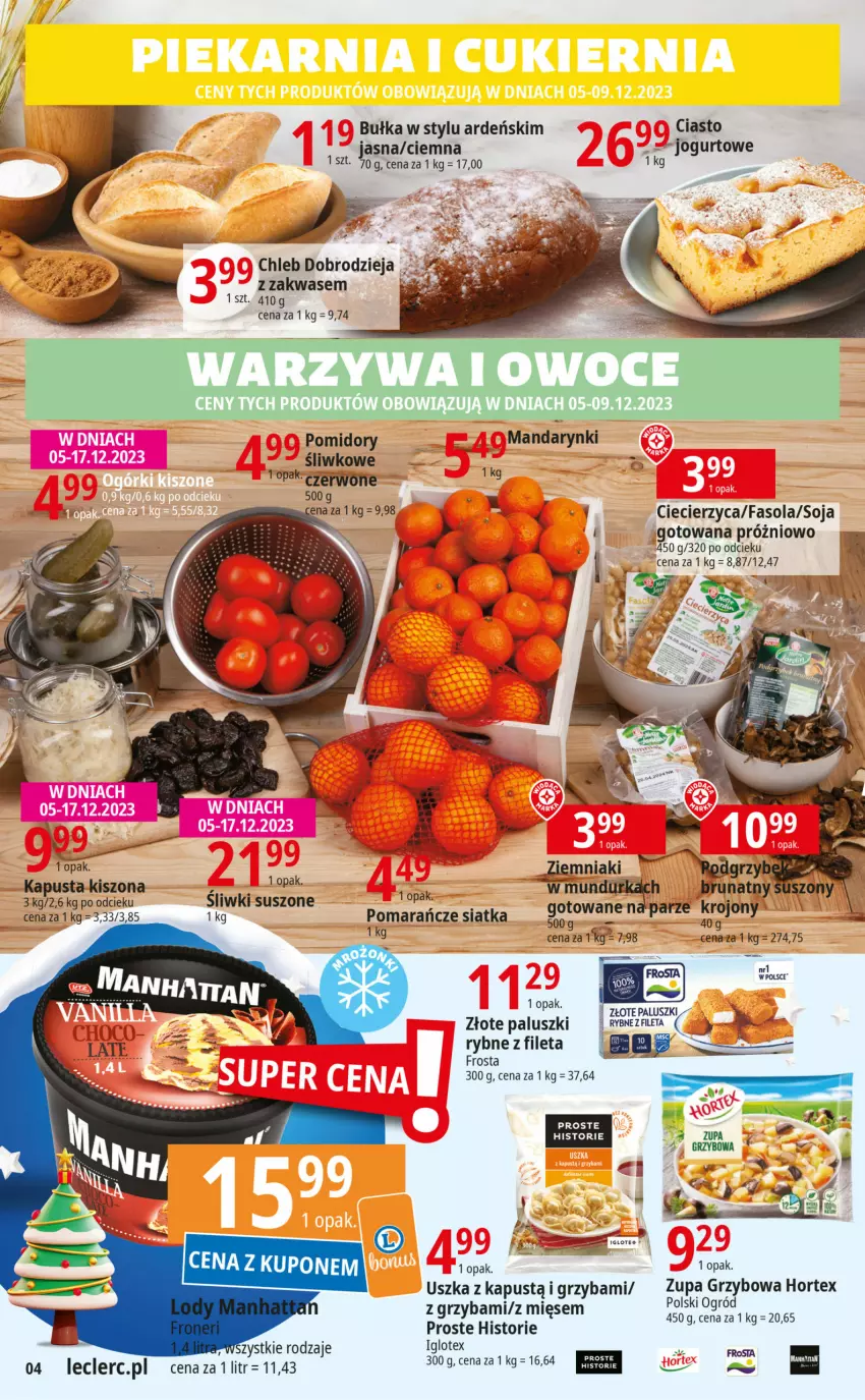 Gazetka promocyjna E Leclerc - ważna 05.12 do 17.12.2023 - strona 4 - produkty: Bułka, Chleb, Fa, Fasola, Frosta, Hortex, Jogurt, Kapustą, Pomarańcze, Pomidory, Ser, Siatka, Zupa