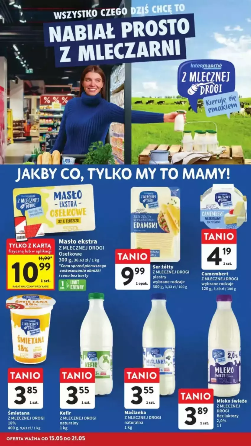 Gazetka promocyjna Intermarche - ważna 15.05 do 21.05.2025 - strona 13 - produkty: Camembert, Kefir, Maślanka, Masło, Mleko
