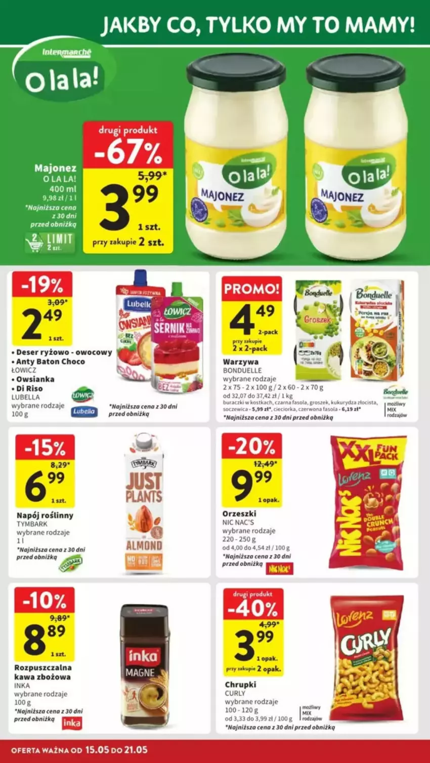 Gazetka promocyjna Intermarche - ważna 15.05 do 21.05.2025 - strona 19 - produkty: Baton, Bell, Bella, Bonduelle, Buraczki, Chrupki, Deser, Fa, Fasola, Inka, Kawa, Kawa zbożowa, Kukurydza, Lubella, Majonez, Napój, Napój roślinny, Orzeszki, Owsianka, Ryż, Ser, Tymbark, Warzywa