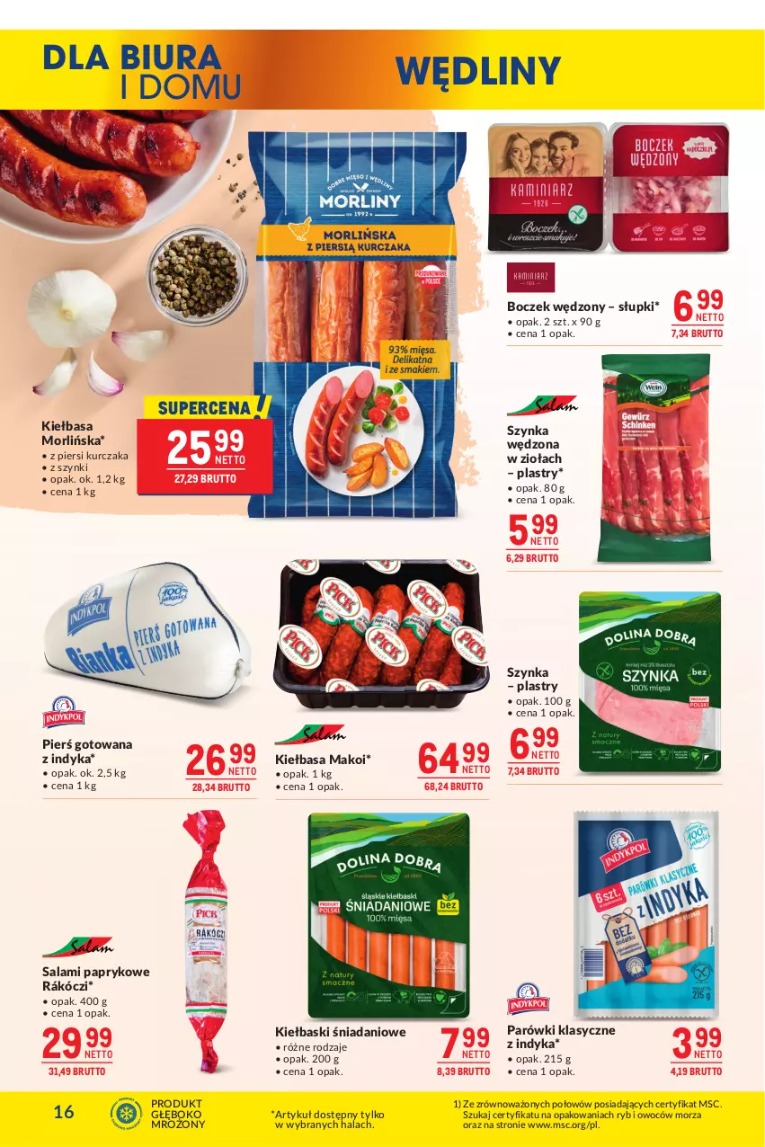 Gazetka promocyjna Makro - Oferta dla biura i domu - ważna 04.02 do 03.03.2025 - strona 16 - produkty: Boczek, Danio, Kiełbasa, Kurczak, Parówki, Salami, Szynka