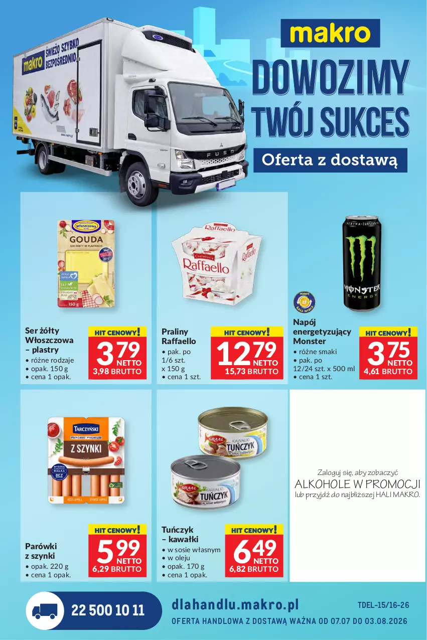 Gazetka promocyjna Makro - Dystrybucja do sklepów - ważna 07.07 do 03.08.2026 - strona 1 - produkty: Alkohole, Fa, JBL, Johnnie Walker, Kawa, Napój, Olej, Parówki, Parówki z szynki, Praliny, Raffaello, Ser, Sos, Tuńczyk, Whisky