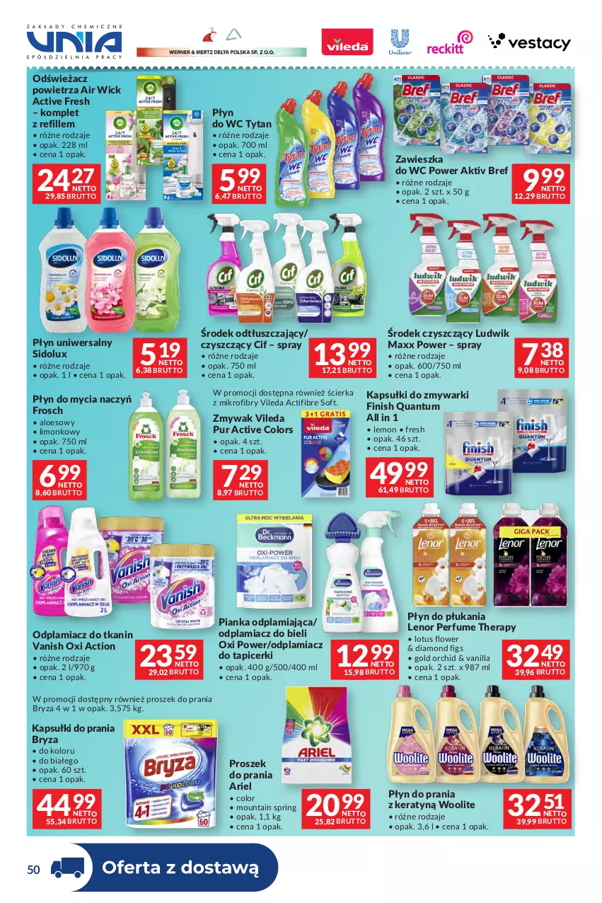 Gazetka promocyjna Makro - Dystrybucja do sklepów - ważna 07.07 do 03.08.2026 - strona 50 - produkty: Air Wick, Ariel, Bref, Bryza, Cif, Do mycia naczyń, Finish, Frosch, Kapsułki do prania, Lenor, Ludwik, Odplamiacz, Odświeżacz powietrza, Perfum, Płyn do mycia, Płyn do mycia naczyń, Płyn do płukania, Płyn do prania, Płyn do wc, Proszek do prania, Pur, Sidolux, Tytan, Vanish, Vileda, Woolite, Zawieszka do wc, Zmywarki