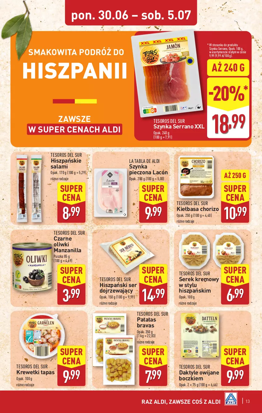 Gazetka promocyjna Aldi - Pełna oferta - ważna 30.06 do 05.07.2025 - strona 13 - produkty: Daktyle, Kiełbasa, Krewetki, Oliwki, Piec, Salami, Ser, Serek, Smakowita, Szynka