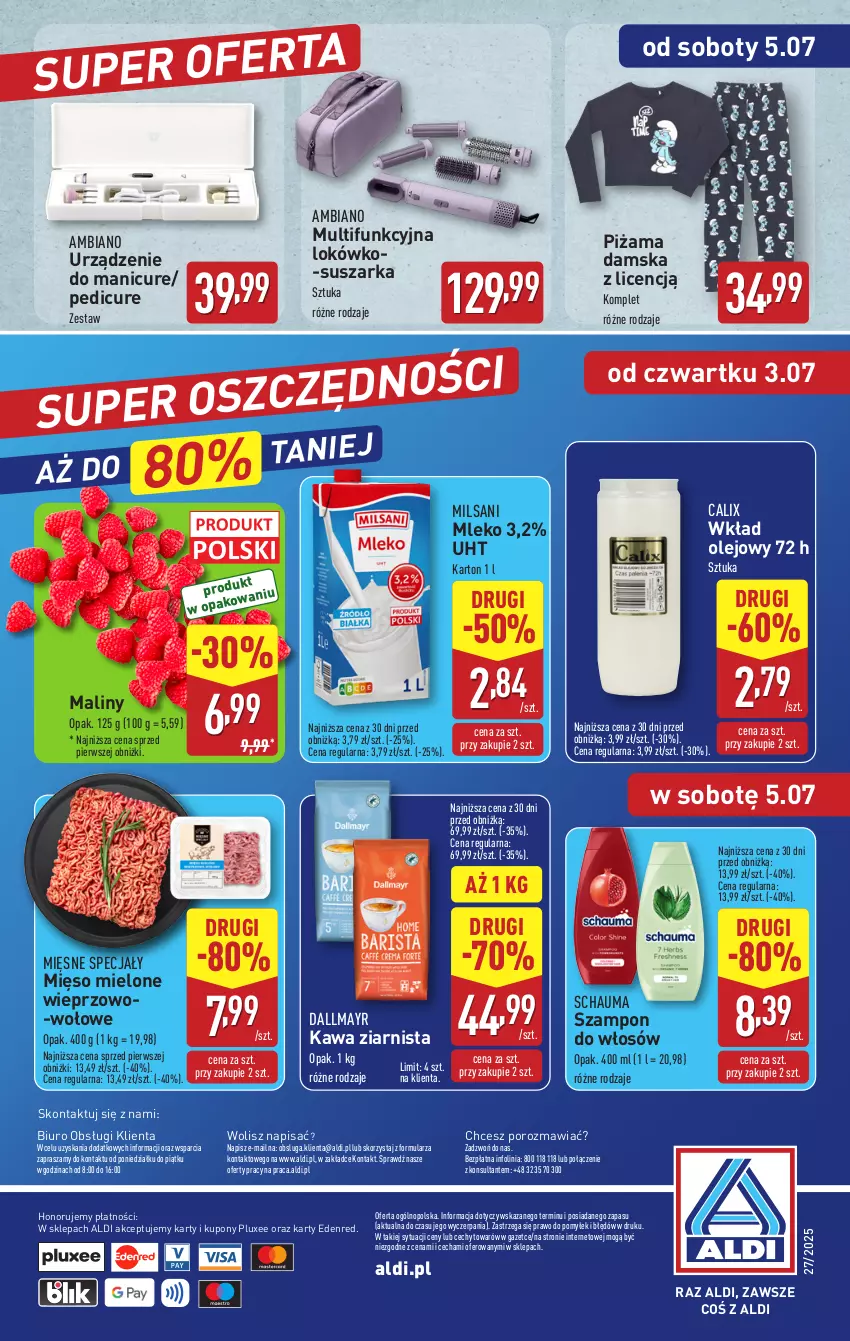 Gazetka promocyjna Aldi - Pełna oferta - ważna 30.06 do 05.07.2025 - strona 36 - produkty: Biuro, Dallmayr, Kawa, Kawa ziarnista, Maliny, Mięsne specjały, Mięso, Mięso mielone, Mleko, O nas, Olej, Piżama, Por, Schauma, Suszarka, Szampon, Wkład olejowy