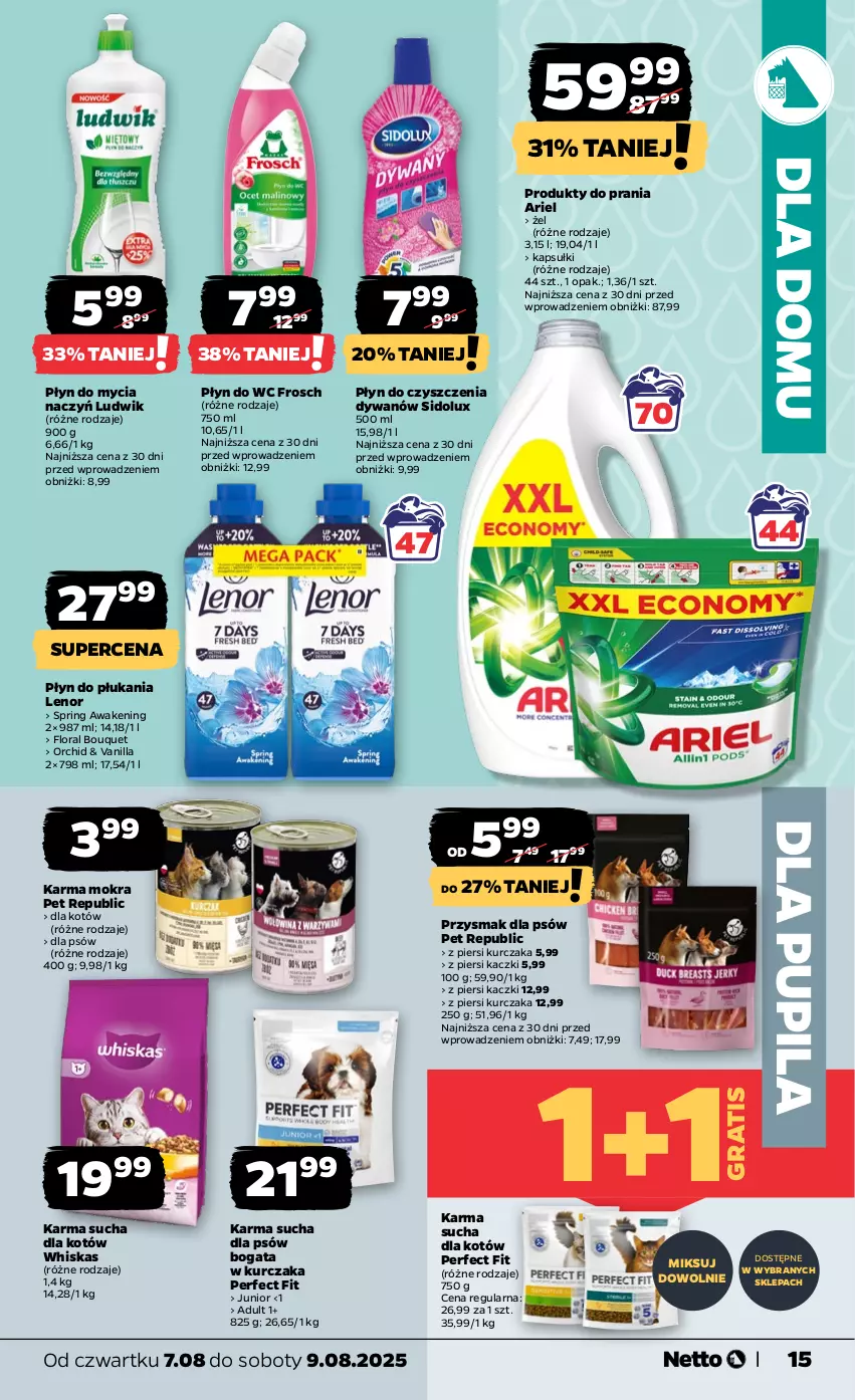 Gazetka promocyjna Netto - Od Czwartku - ważna 07.08 do 09.08.2025 - strona 15 - produkty: Ariel, Do mycia naczyń, Dywan, Flora, Frosch, Gra, Kurczak, Lenor, Ludwik, Oral B, Płyn do mycia, Płyn do mycia naczyń, Płyn do płukania, Płyn do wc, Sidolux, Whiskas