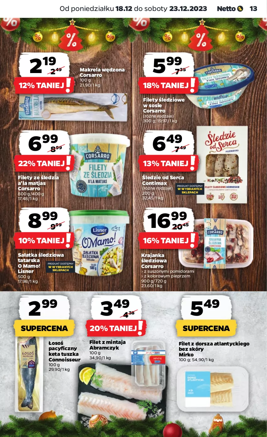 Gazetka promocyjna Netto - Artykuły spożywcze - ważna 18.12 do 23.12.2023 - strona 13 - produkty: Dorsz, Filet z dorsza atlantyckiego, Filet z mintaja, Krajanka śledziowa, Lisner, Matjas, Mintaj, Pieprz, Sałat, Sałatka, Ser, Sos, Tusz