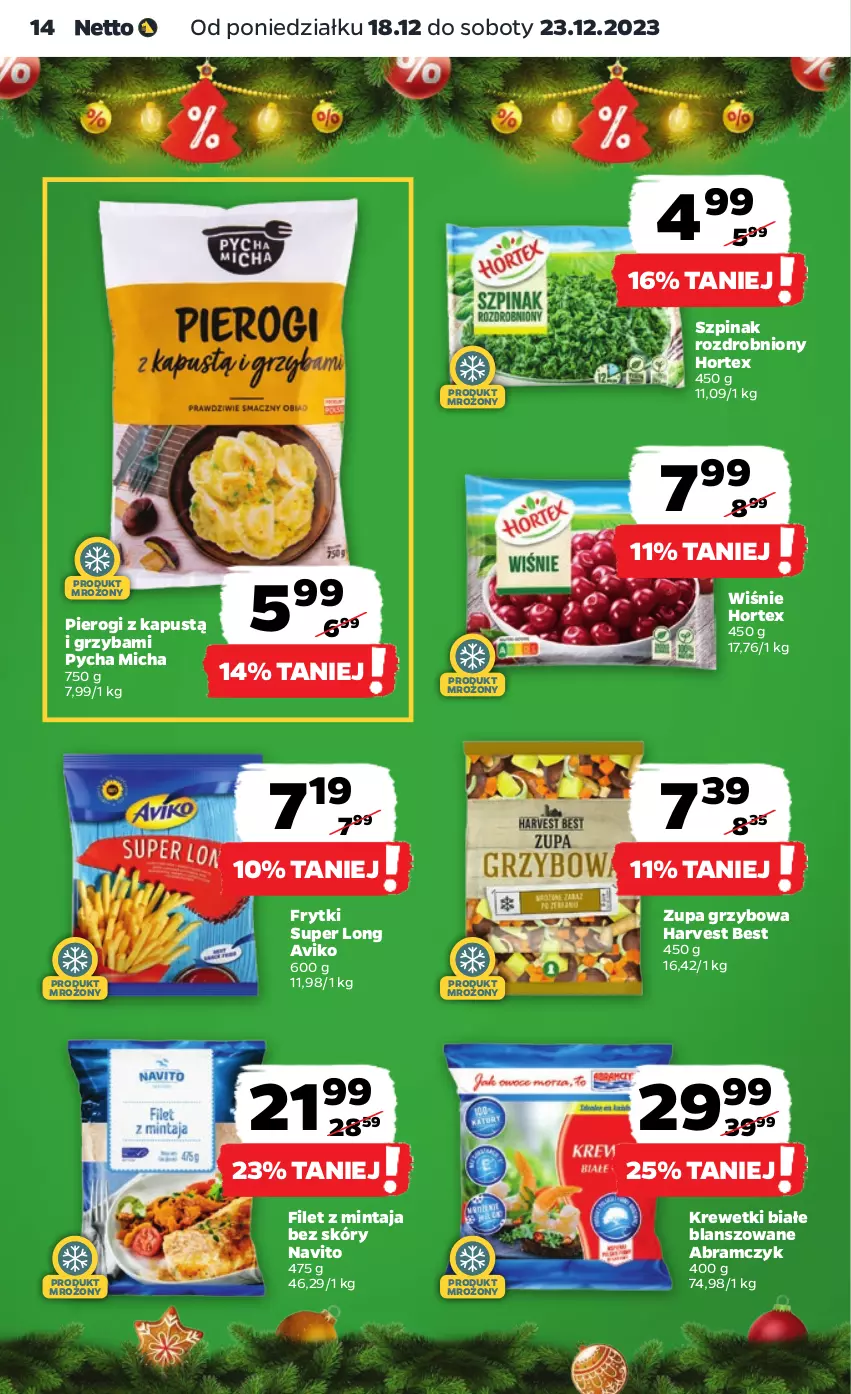 Gazetka promocyjna Netto - Artykuły spożywcze - ważna 18.12 do 23.12.2023 - strona 14 - produkty: Filet z mintaja, Frytki, Hortex, Kapustą, Krewetki, Mintaj, Pierogi, Szpinak, Zupa