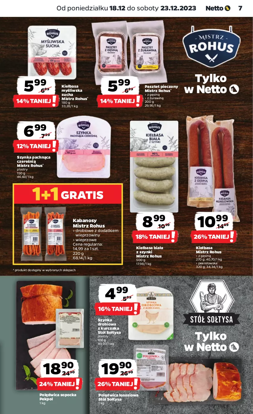 Gazetka promocyjna Netto - Artykuły spożywcze - ważna 18.12 do 23.12.2023 - strona 7 - produkty: Kabanos, Kiełbasa, Kiełbasa biała, Kurczak, Pasztet, Pekpol, Piec, Polędwica, Sos, Stół, Szynka