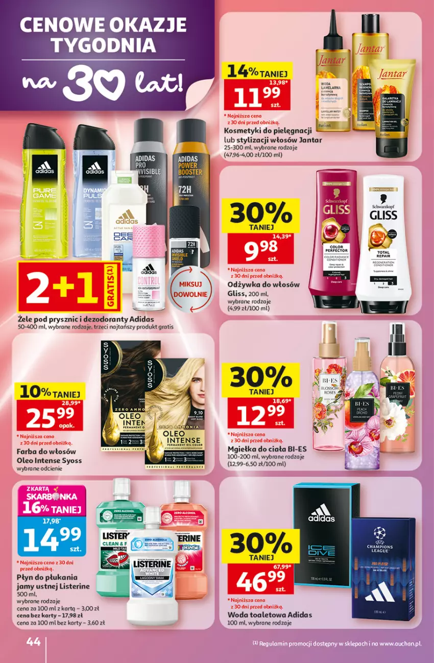 Gazetka promocyjna Auchan - 30 Lat Hipermarket - ważna 07.05 do 13.05.2026 - strona 44 - produkty: Adidas, Dezodorant, Fa, Farba do włosów, Gra, Kosmetyki do pielęgnacji, Listerine, Odżywka, Oleo, Płyn do płukania, Płyn do płukania jamy ustnej, Pupa, Syoss, Woda, Woda toaletowa