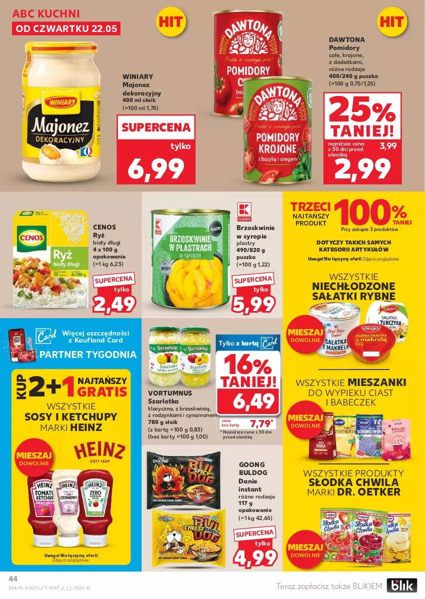 Gazetka promocyjna Kaufland - Gazetka tygodnia - ważna 22.05 do 28.05.2025 - strona 44 - produkty: Brzoskwinie, Cenos, Dawtona, Dr. Oetker, Gra, Heinz, Ketchup, Majonez, Pomidory, Ryż, Sałat, Słodka Chwila, Sos, Syrop, Szarlotka, Tera, Waga, Winiary