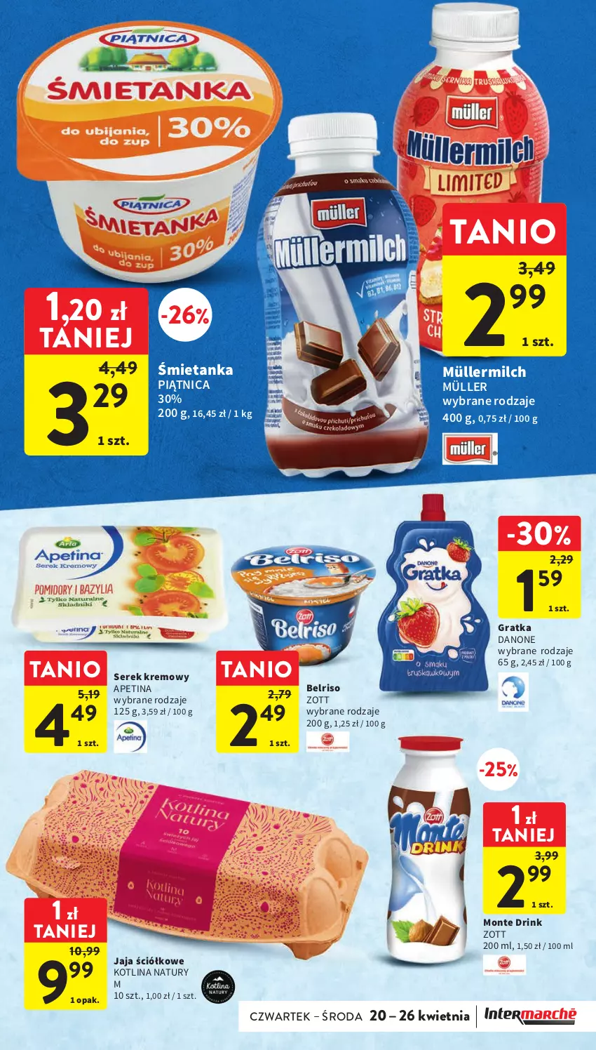 Gazetka promocyjna Intermarche - Gazetka Intermarche - ważna 20.04 do 26.04.2023 - strona 19 - produkty: Belriso, Danone, Gra, Jaja, Kotlin, Monte, Müller, Müllermilch, Piątnica, Ser, Serek, Zott