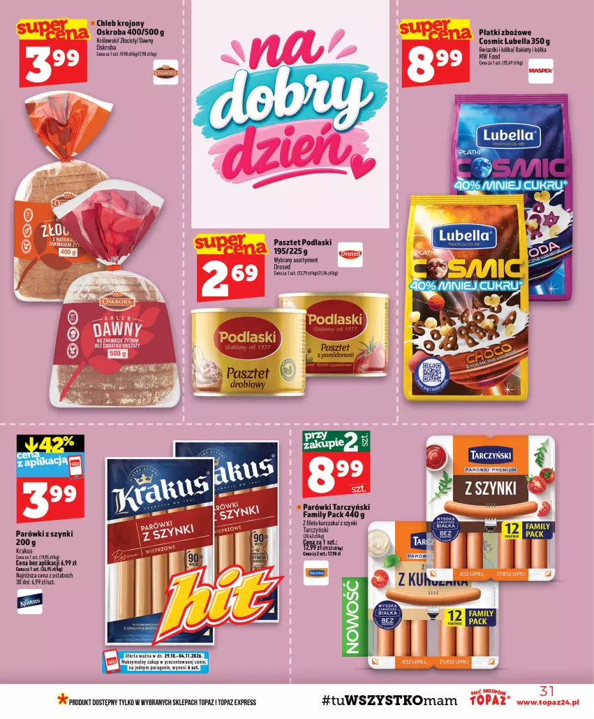 Gazetka promocyjna Topaz - Gazetka - ważna 29.10 do 04.11.2026 - strona 31 - produkty: Bell, Bella, Chleb, Fa, Królewski, Kurczak, Lubella, Parówki, Parówki z szynki, Pasztet, Podlaski, Tarczyński, Top