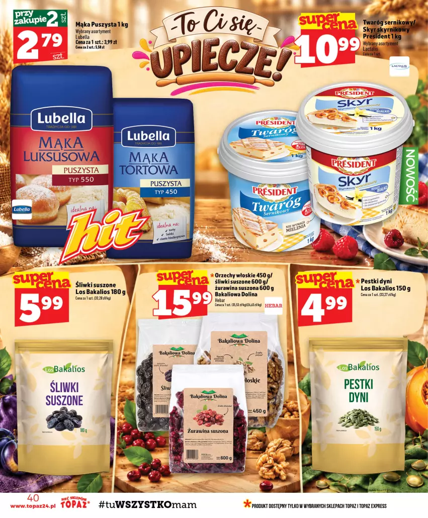 Gazetka promocyjna Topaz - Gazetka - ważna 29.10 do 04.11.2026 - strona 40 - produkty: Bell, Bella, Lubella, Mąka, Orzechy włoskie, Pestki dyni, Ser, Top