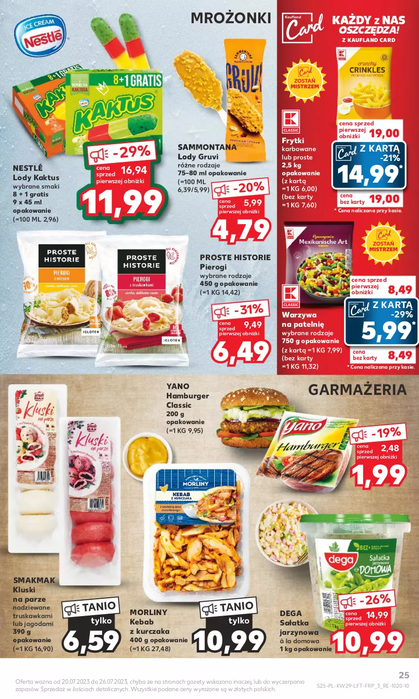 Gazetka promocyjna Kaufland - Gazetka tygodnia - ważna 20.07 do 26.07.2023 - strona 25 - produkty: Burger, Dega, Frytki, Gra, Hamburger, Kaktus, Kebab, Kebab z kurczaka, Kluski na parze, Kurczak, Lody, Morliny, Nestlé, Pierogi, Sałat, Sałatka, Warzywa