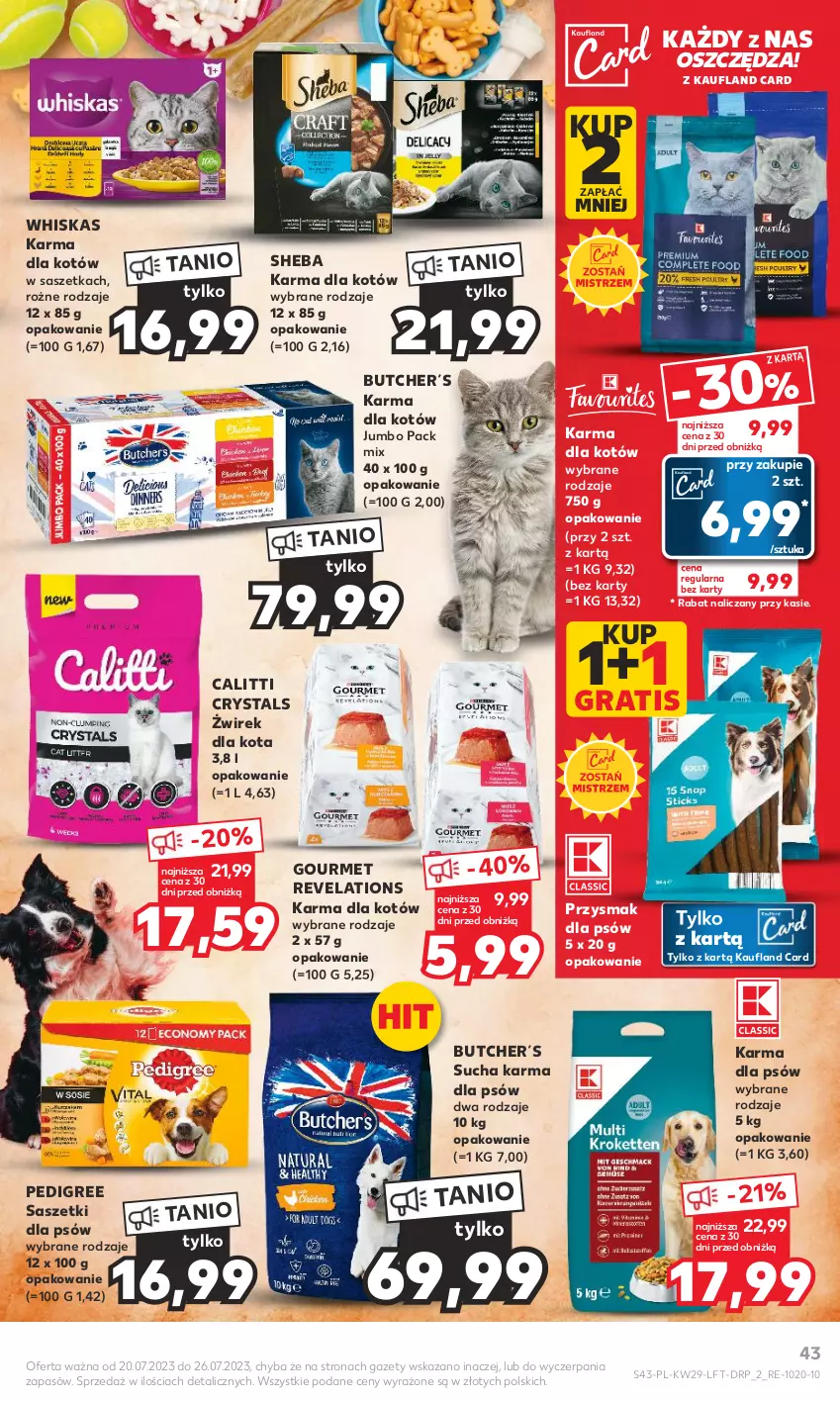 Gazetka promocyjna Kaufland - Gazetka tygodnia - ważna 20.07 do 26.07.2023 - strona 43 - produkty: Gra, Pedigree, Sheba, Sucha karma, Whiskas