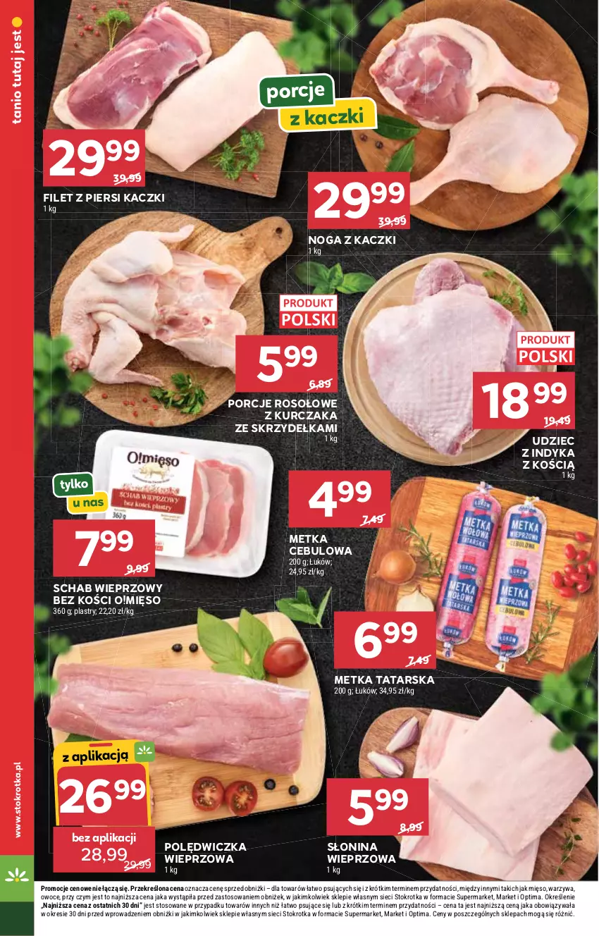 Gazetka promocyjna Stokrotka - Supermarket - ważna 30.07 do 05.08.2026 - strona 18 - produkty: Filet z piersi kaczki, Kurczak, Metka tatarska, Mięso, Noga z kaczki, Optima, Owoce, Polędwiczka wieprzowa, Por, Schab wieprzowy, Udziec z indyka, Warzywa