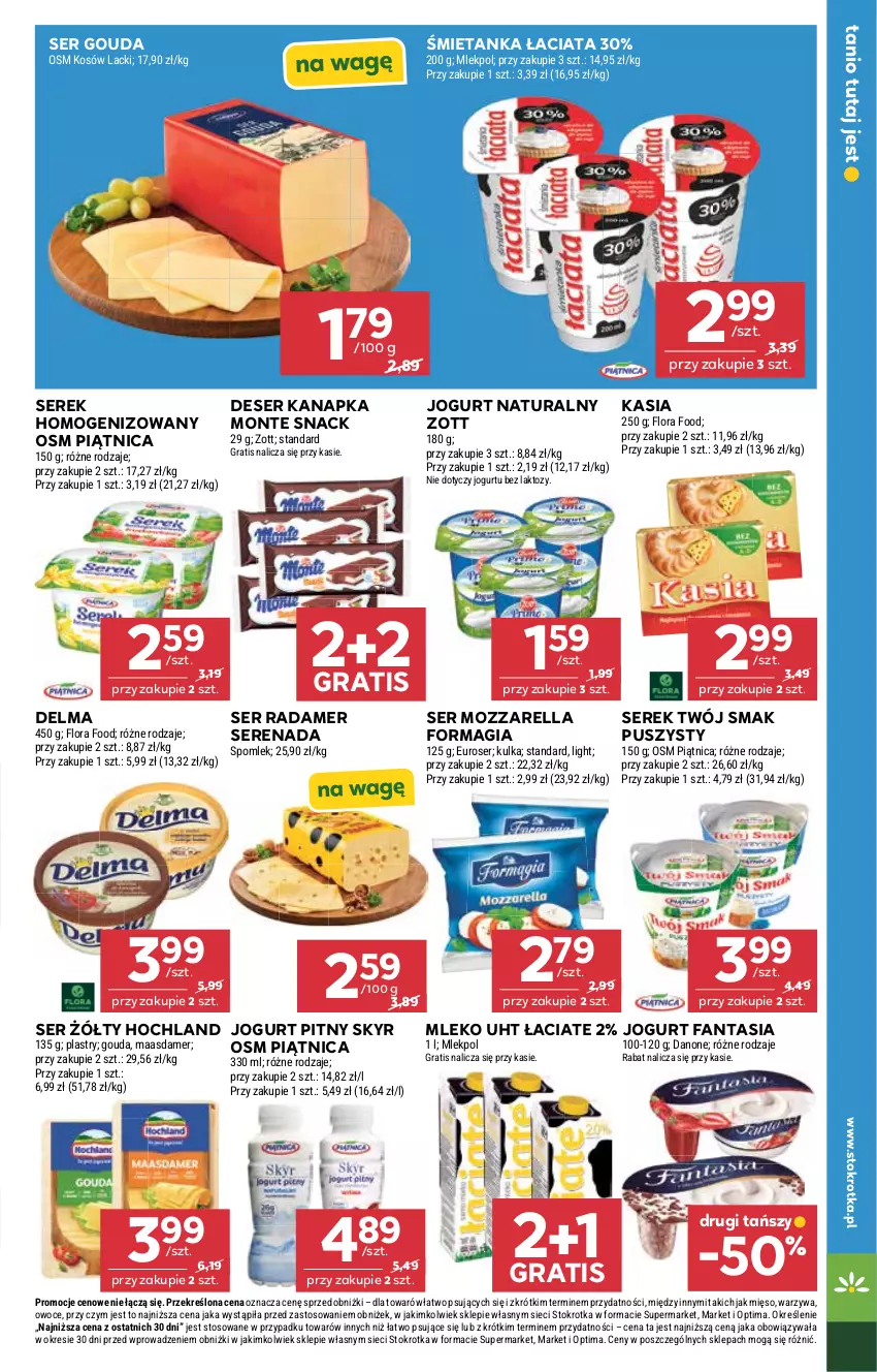Gazetka promocyjna Stokrotka - Supermarket - ważna 30.07 do 05.08.2026 - strona 21 - produkty: Danone, Delma, Deser, Fa, Fanta, Flora, Gouda, Gra, Hochland, Jogurt, Jogurt naturalny, Jogurt pitny, Kasia, Lack, Maasdam, Mięso, Mleko, Monte, Mozzarella, Optima, Owoce, Piątnica, Radamer, Ser, Serek, Serek homogenizowany, Twój Smak, Warzywa, Zott