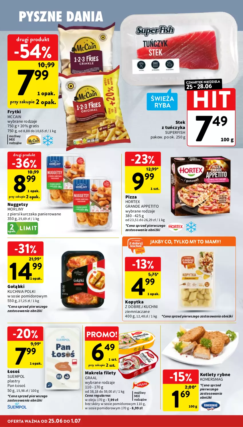 Gazetka promocyjna Intermarche - Gazetka promocyjna - ważna 25.06 do 01.07.2026 - strona 18 - produkty: Frytki, Gra, Graal, Hortex, Kopytka, Kotlet, Kuchnia, Kurczak, McCain, Morliny, Olej, Pizza, Ryba, Sos, Stek, Suempol, Tuńczyk