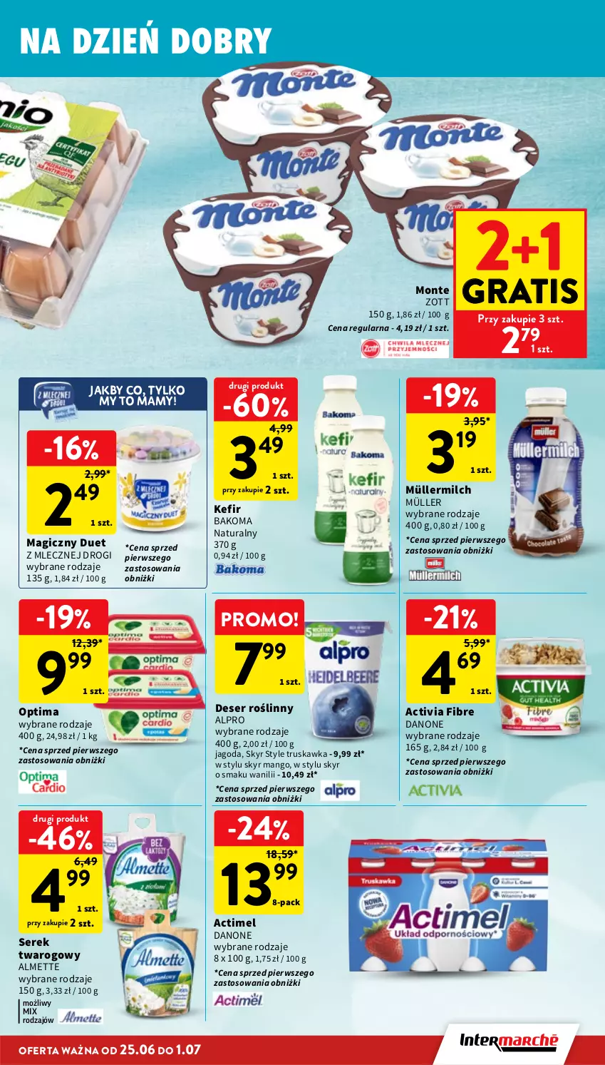 Gazetka promocyjna Intermarche - Gazetka promocyjna - ważna 25.06 do 01.07.2026 - strona 21 - produkty: Actimel, Activia, Almette, Alpro, Bakoma, Danone, Deser, Gra, Kefir, Mango, Monte, Müller, Müllermilch, Optima, Ser, Serek, Serek twarogowy, Zott