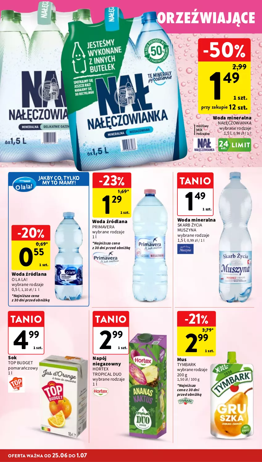 Gazetka promocyjna Intermarche - Gazetka promocyjna - ważna 25.06 do 01.07.2026 - strona 30 - produkty: Hortex, LANA, Mus, Nałęczowianka, Napój, Prima, Primavera, Sok, Szyna, Top, Tropical, Tymbark, Woda, Woda mineralna