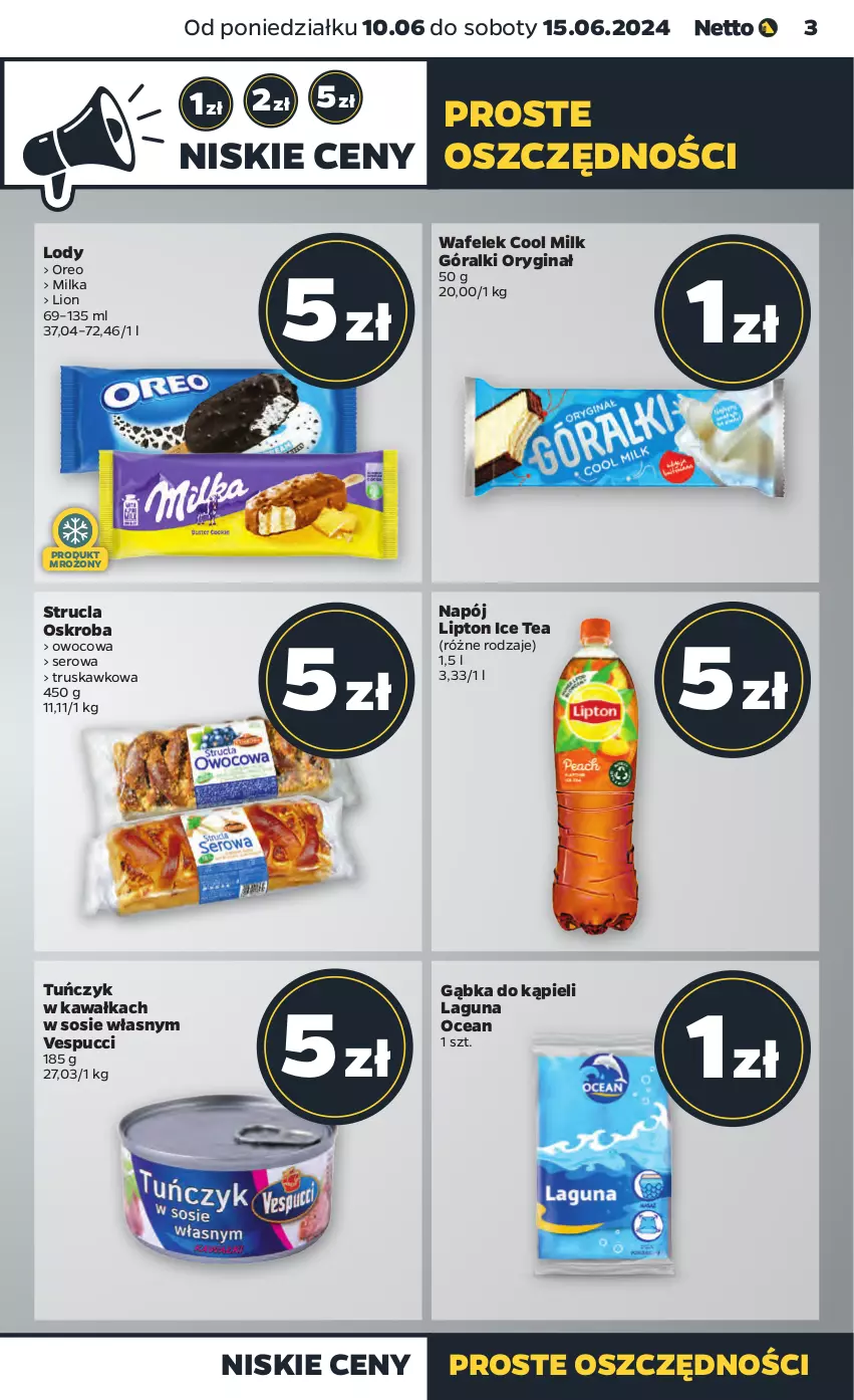 Gazetka promocyjna Netto - Od Poniedziałku - ważna 10.06 do 15.06.2024 - strona 3 - produkty: Gin, Góralki, Ice tea, Kawa, Lion, Lipton, Lody, Milka, Napój, Oreo, Ser, Sos, Strucla, Tuńczyk, Wafelek