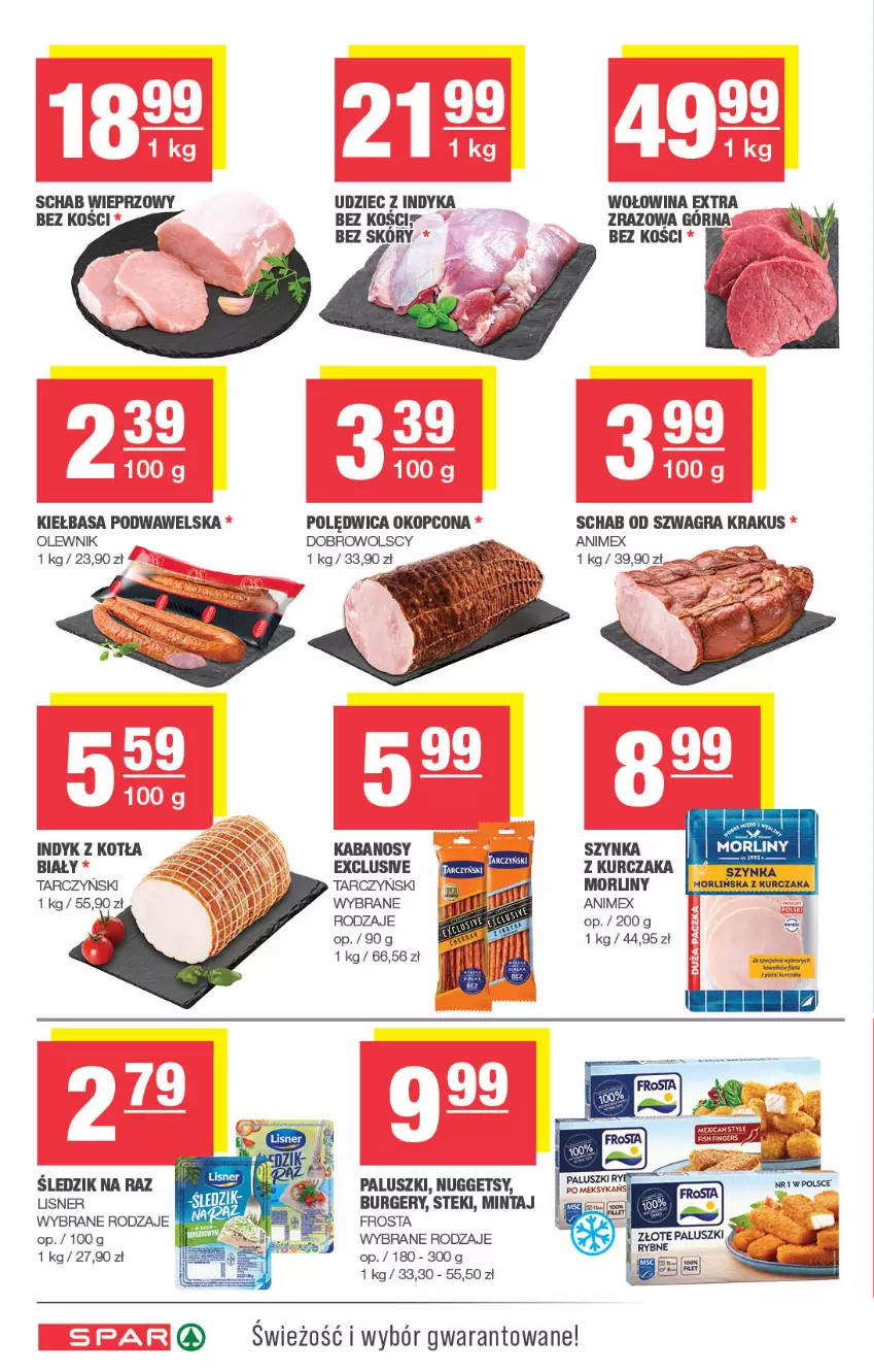 Gazetka promocyjna Spar - Spar - ważna 23.02 do 05.03.2025 - strona 4 - produkty: Burger, Frosta, Gra, Kabanos, Kiełbasa, Kiełbasa podwawelska, Krakus, Kurczak, Lisner, Mintaj, Morliny, Olewnik, Paluszki rybne, Polędwica, Schab wieprzowy, Stek, Szynka, Tarczyński, Udziec z indyka, Wawel, Wołowina