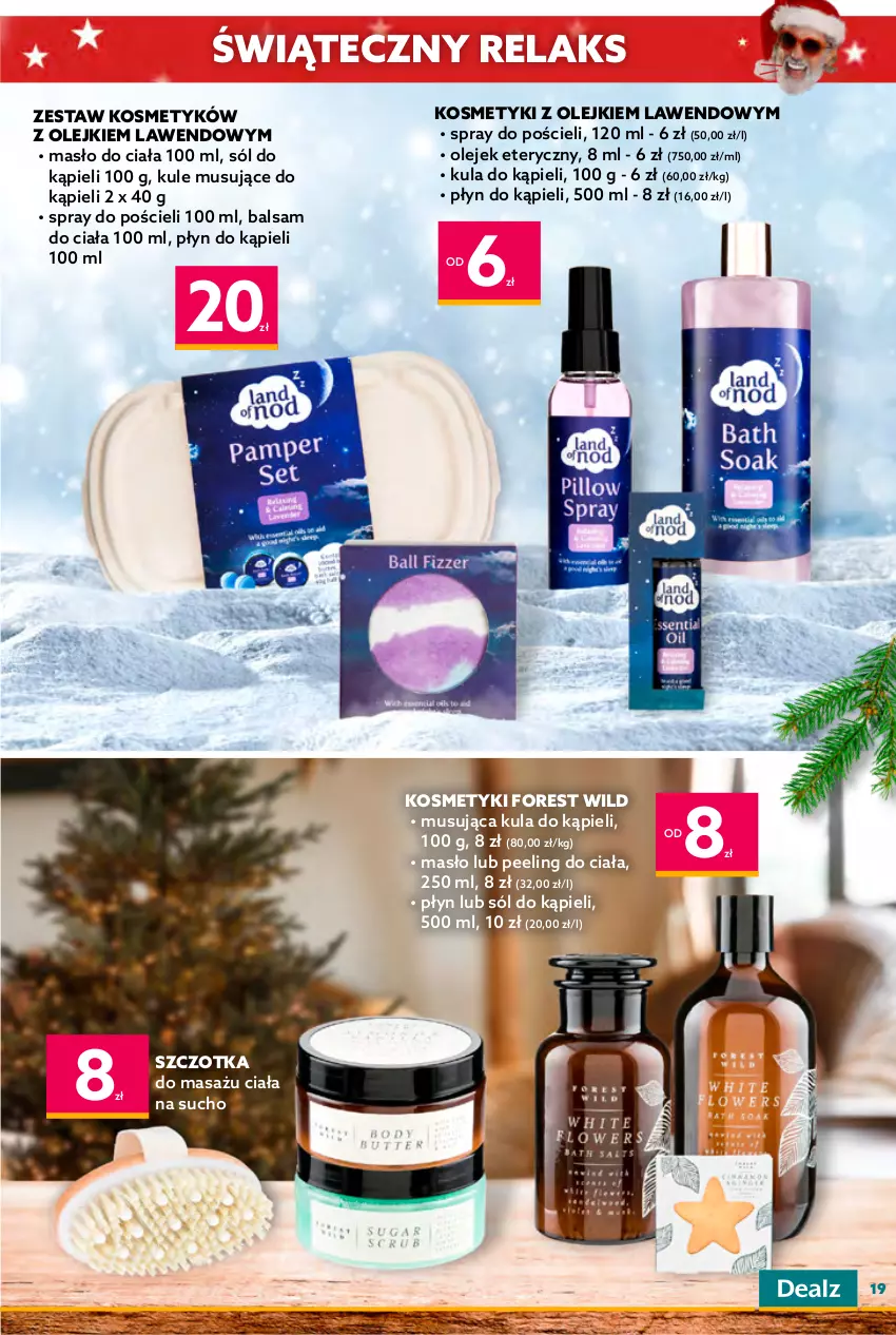 Gazetka promocyjna Dealz - KATALOG ŚWIĄTECZNYDEAL Z MIKOŁAJEM! - ważna 09.11 do 24.12.2022 - strona 19 - produkty: Balsam do ciała, Kubek, Kula do kąpieli, Masło, Masło do ciała, Mus, Olej, Olejek eteryczny, Peeling, Płyn do kąpieli, Poduszka, Pościel, Skrzat, Sól, Sól do kąpieli, Szczotka