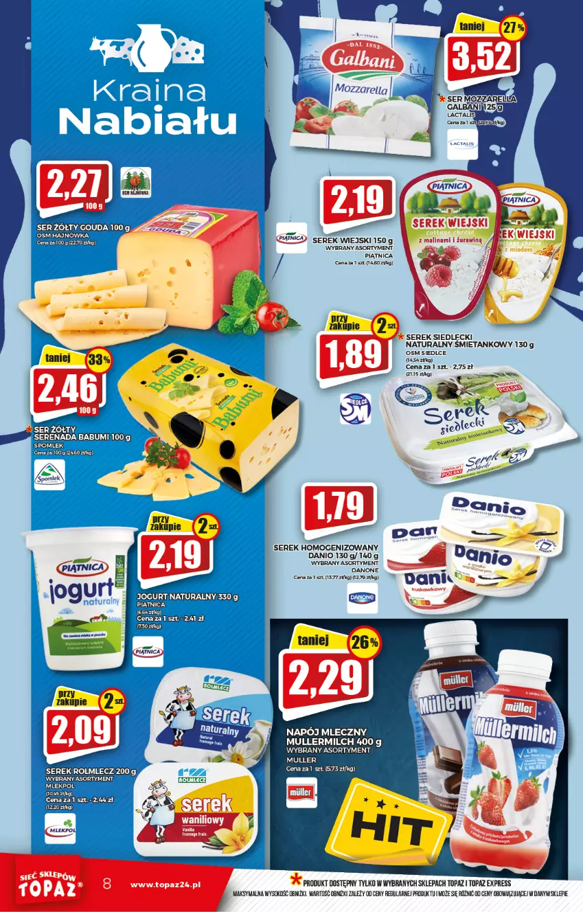 Gazetka promocyjna Topaz - Gazetka - ważna 24.02 do 02.03.2022 - strona 8 - produkty: Danio, Danone, Gouda, Jogurt, Jogurt naturalny, Napój, Napój mleczny, Piątnica, Ser, Serek, Serek homogenizowany, Serek wiejski, Sok, Top