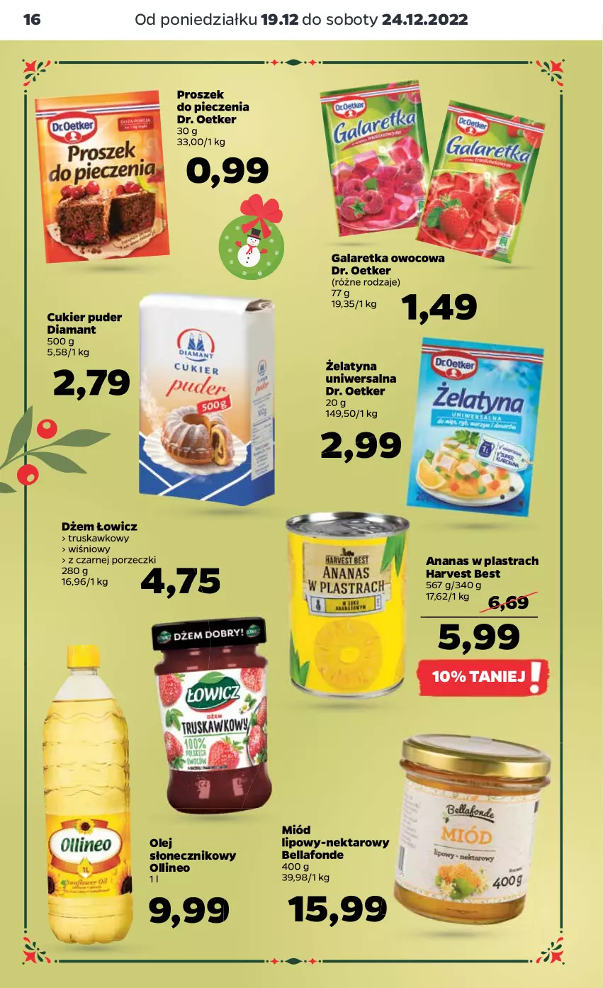 Gazetka promocyjna Netto - Artykuły spożywcze - ważna 19.12 do 24.12.2022 - strona 16 - produkty: Ananas, Ananas w plastrach, Bell, Bella, Cukier, Cukier puder, Diamant, Dr. Oetker, Dżem, Gala, Galaretka, Miód, Nektar, Olej, Olej słonecznikowy, Piec, Por, Proszek do pieczenia, Puder