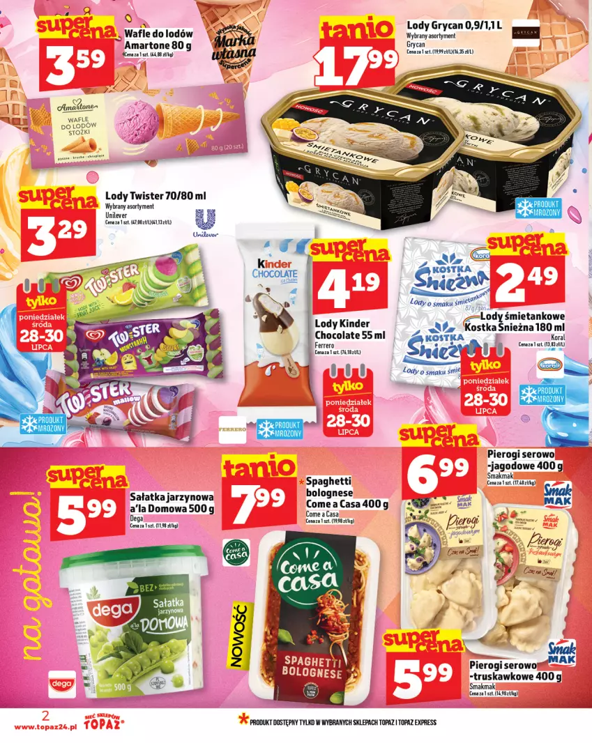 Gazetka promocyjna Topaz - Gazetka - ważna 24.07 do 30.07.2025 - strona 2 - produkty: Fa, Ferrero, Gry, Kinder, LG, Lody, Pierogi, Sałat, Sałatka, Ser, Spaghetti, Top, Wafle, Wafle do lodów