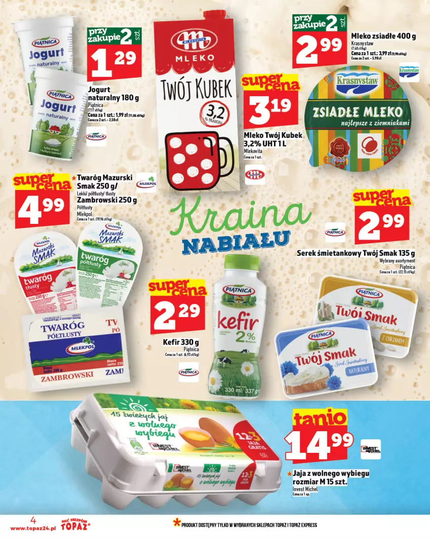 Gazetka promocyjna Topaz - Gazetka - ważna 24.07 do 30.07.2025 - strona 4 - produkty: Jaja, Jaja z wolnego wybiegu, Jogurt, Kefir, Kubek, Mleko, Mleko zsiadłe, Mlekovita, Piątnica, Ser, Serek, Top, Twaróg