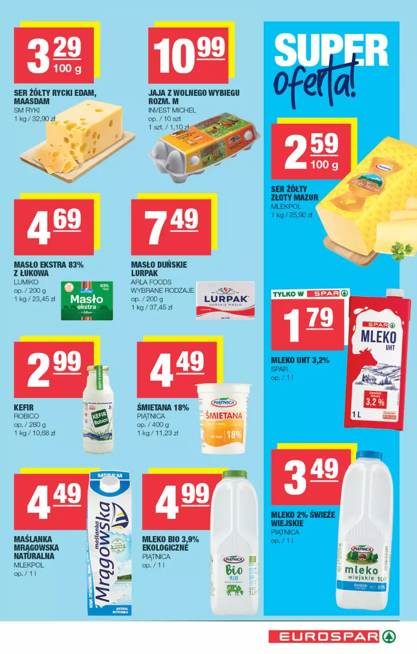 Gazetka promocyjna Spar - EuroSpar - ważna 29.07 do 09.08.2026 - strona 5 - produkty: BIC, Edam, Jaja, Jaja z wolnego wybiegu, Kefir, Lurpak, Maasdam, Maślanka, Masło, Mleko, Piątnica, Robico, Rycki Edam, Ser