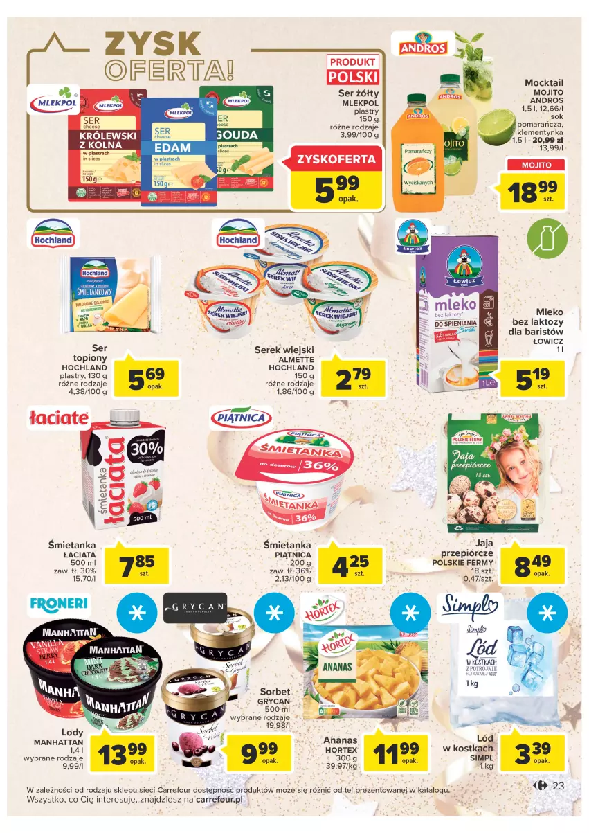 Gazetka promocyjna Carrefour - Gazetka Carrefour - ważna 27.12 do 31.12.2022 - strona 23 - produkty: Almette, Ananas, Gry, Hochland, Hortex, Królewski, Mleko, Piątnica, Ser, Serek, Serek wiejski, Sok, Top