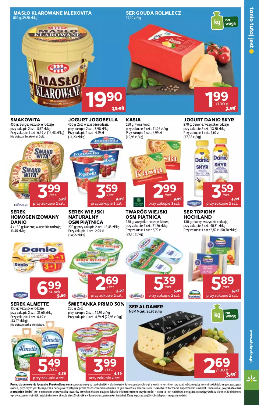 Gazetka promocyjna Stokrotka - Supermarket - ważna 09.10 do 15.10.2025 - strona 15 - produkty: Almette, Bell, Bella, Danio, Danone, Flora, Gouda, Hochland, Jogobella, Jogurt, Kasia, Masło, Masło klarowane, Mięso, Mleko, Mlekovita, Owoce, Piątnica, Rolmlecz, Ser, Ser topiony, Serek, Serek homogenizowany, Serek wiejski, Smakowita, Top, Twaróg, Warzywa, Zott