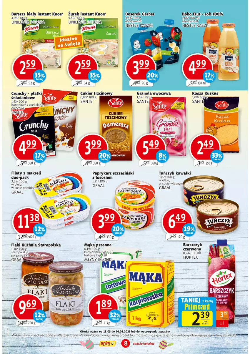 Gazetka promocyjna Prim Market - Gazetka - ważna 18.03 do 24.03.2021 - strona 8 - produkty: Cukier, Cukier trzcinowy, Danio, Deser, Flaki, Gerber, Gra, Graal, Granola, Hortex, Kasza, Kawa, Knorr, Kuchnia, Kuchnia Staropolska, Kuskus, Mąka, Mąka pszenna, Olej, Papryka, Paprykarz, Paprykarz szczeciński, Sante, Ser, Serek, Sos, Tuńczyk, Wiko