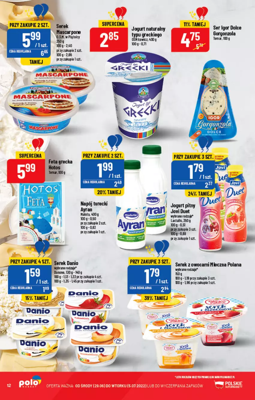 Gazetka promocyjna PoloMarket - Gazetka pomocyjna - ważna 29.06 do 05.07.2022 - strona 12 - produkty: Danio, Danone, Feta, Gorgonzola, Jogurt, Jogurt pitny, LANA, Mascarpone, Napój, Ser, Serek