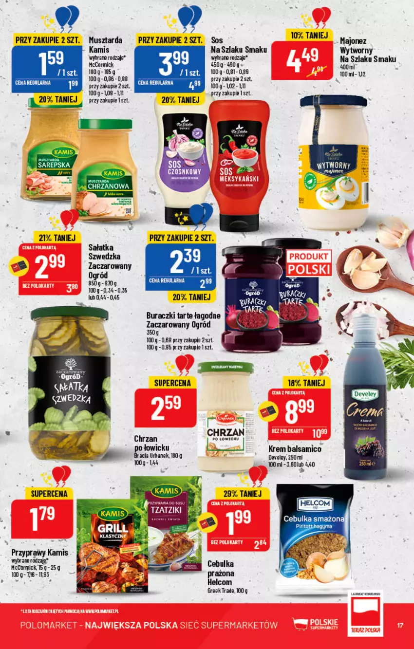 Gazetka promocyjna PoloMarket - Gazetka pomocyjna - ważna 29.06 do 05.07.2022 - strona 17 - produkty: Buraczki, Chrzan, HELCOM, Kamis, Majonez, Mus, Musztarda, Ogród, Przyprawy, Sałat, Sałatka, Sos