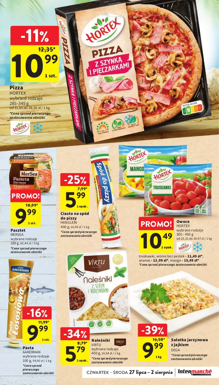 Gazetka promocyjna Intermarche - Gazetka Intermarche - ważna 27.07 do 02.08.2023 - strona 23 - produkty: Ananas, Dega, Hortex, Mango, Naleśniki, Owoce, Pasztet, Pizza, Sałat, Sałatka, Spód do pizzy, Stek, Truskawki, Virtu