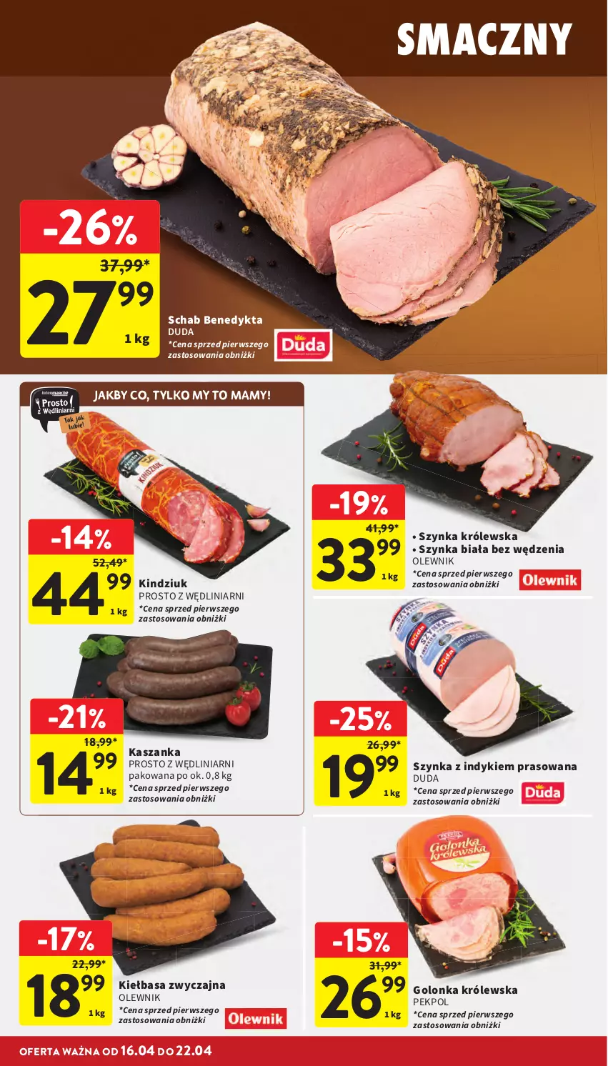Gazetka promocyjna Intermarche - Gazetka promocyjna - ważna 16.04 do 22.04.2026 - strona 16 - produkty: Duda, Kasza, Kaszanka, Kiełbasa, Kindziuk, Olewnik, Pekpol, Schab Benedykta, Szynka, Szynka biała, Szynka Królewska