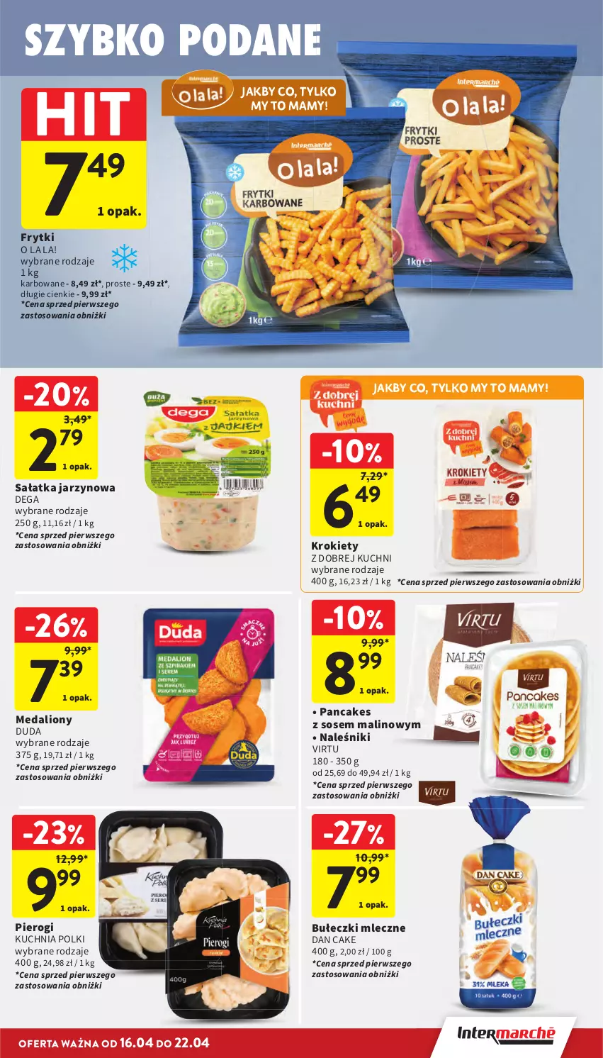 Gazetka promocyjna Intermarche - Gazetka promocyjna - ważna 16.04 do 22.04.2026 - strona 21 - produkty: Bułeczki, Bułeczki mleczne, Dan Cake, Dega, Duda, Frytki, Krokiety, Kuchnia, Lion, Naleśniki, Pierogi, Sałat, Sałatka, Sos, Virtu