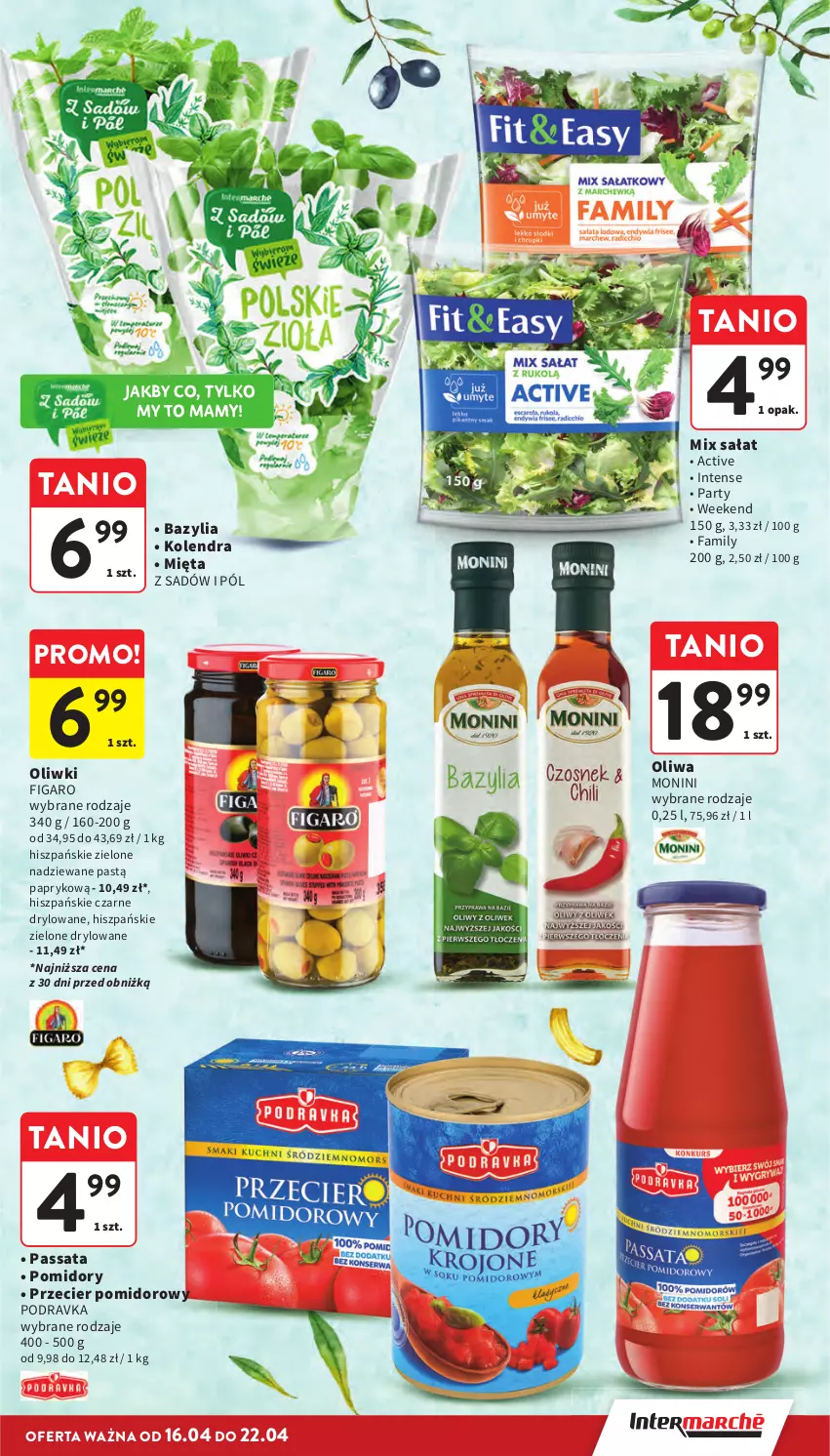 Gazetka promocyjna Intermarche - Gazetka promocyjna - ważna 16.04 do 22.04.2026 - strona 25 - produkty: Bazyl, Bazylia, Fa, Kolendra, Mięta, Monini, Oliwa, Oliwki, Podravka, Pomidory, Sałat