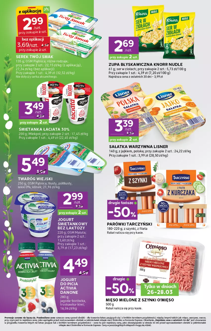 Gazetka promocyjna Stokrotka - Stokrotka Express - ważna 26.03 do 01.04.2026 - strona 4 - produkty: Activia, Borówka, Danone, Jogurt, Kiwi, Knorr, Kurczak, Lisner, Mięso, Mięso mielone, Mięso mielone z szynki, Owoce, Parówki, Sałat, Sałatka, Sałatka warzywna, Ser, Sok, Tarczyński, Twaróg, Warzywa, Zupa