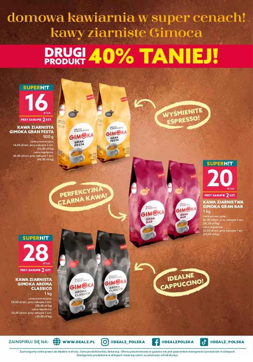 Gazetka promocyjna Dealz - NOWA GAZETKASETKI PRODUKTÓW TANIEJ! - ważna 13.07 do 26.07.2022 - strona 10 - produkty: Gimoka, Gra, Kawa, Kawa ziarnista