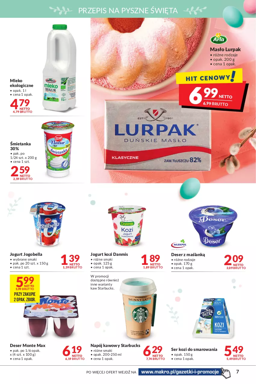 Gazetka promocyjna Makro - [Oferta promocyjna] Artykuły spożywcze i przemysłowe - ważna 05.04 do 18.04.2022 - strona 7 - produkty: Bell, Bella, Deser, Jogobella, Jogurt, Lurpak, Masło, Mleko, Monte, Napój, Ser, Ser kozi