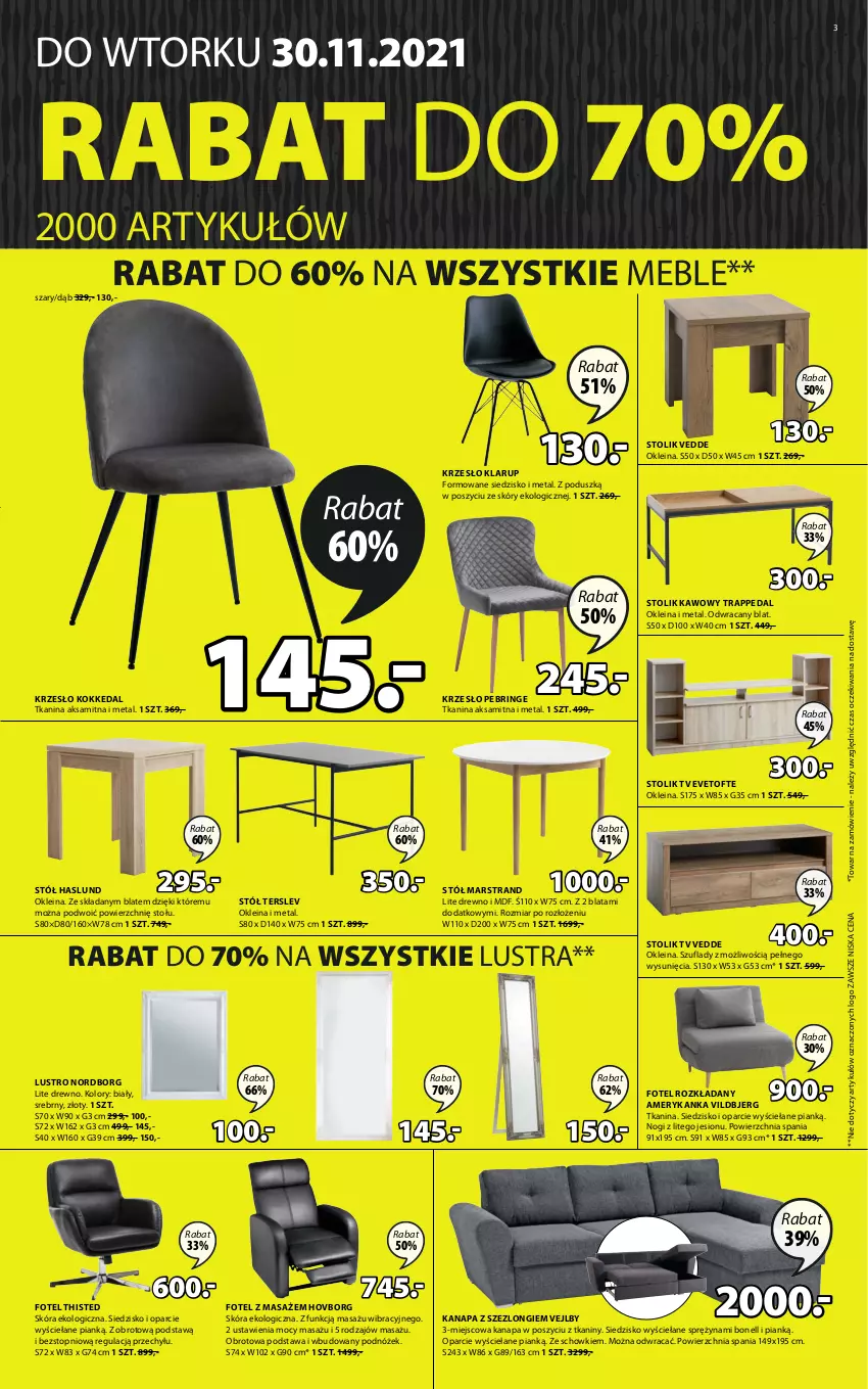 Gazetka promocyjna Jysk - Gazetka Black Friday - ważna 24.11 do 30.11.2021 - strona 4 - produkty: Aksam, Fotel, Kanapa, Krzesło, Lustro, Mars, Meble, Podnóżek, Siedzisko, Stół, Stolik, Stolik kawowy, Szezlong, Top, Tran