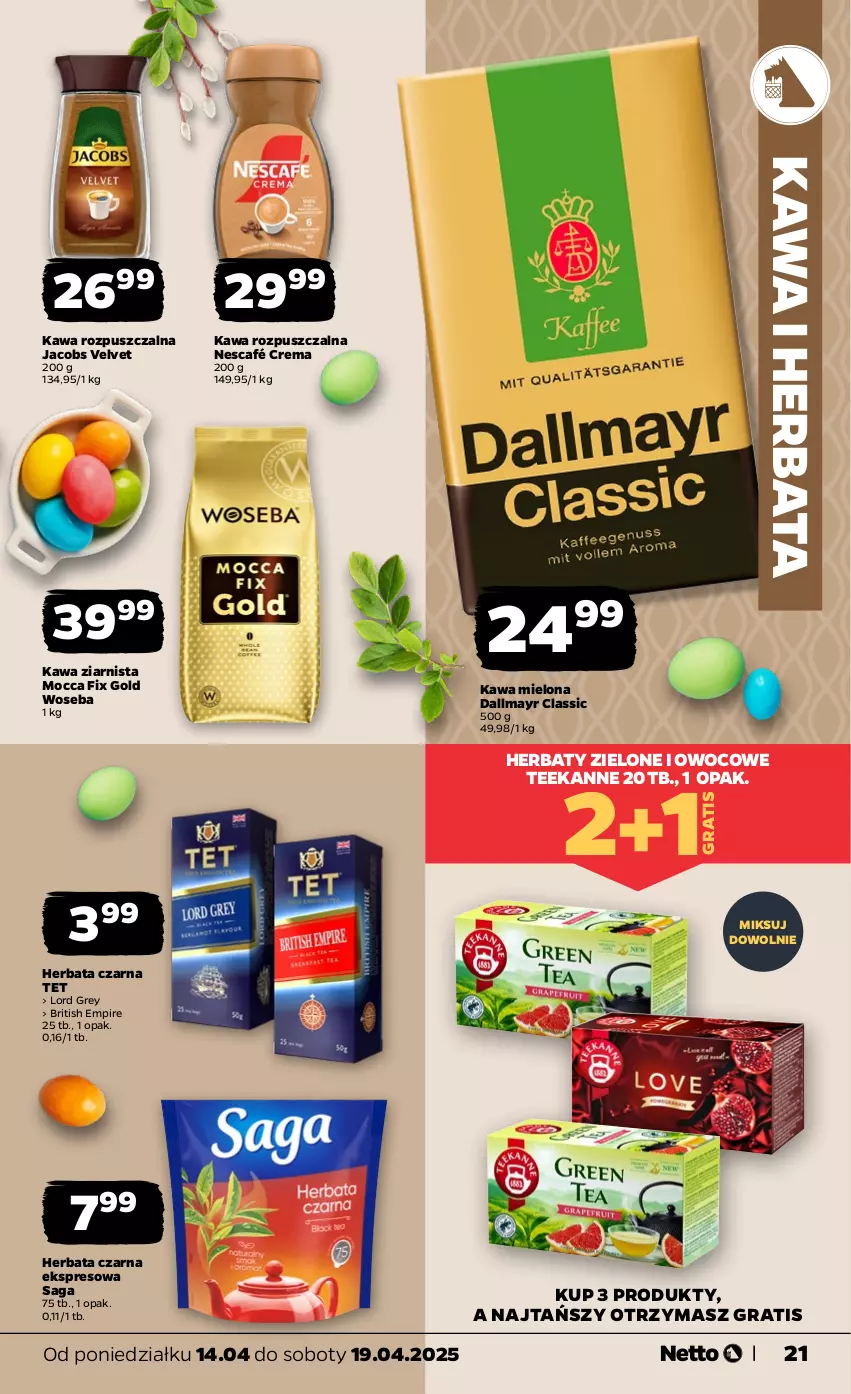 Gazetka promocyjna Netto - Od Poniedziałku - ważna 14.04 do 19.04.2025 - strona 21 - produkty: Brit, Dallmayr, Gra, Herbata, Herbata czarna, Jacobs, Jacobs Velvet, Kawa, Kawa mielona, Kawa rozpuszczalna, Kawa ziarnista, Mocca Fix Gold, Nescafé, Saga, Teekanne, Velvet, Woseba