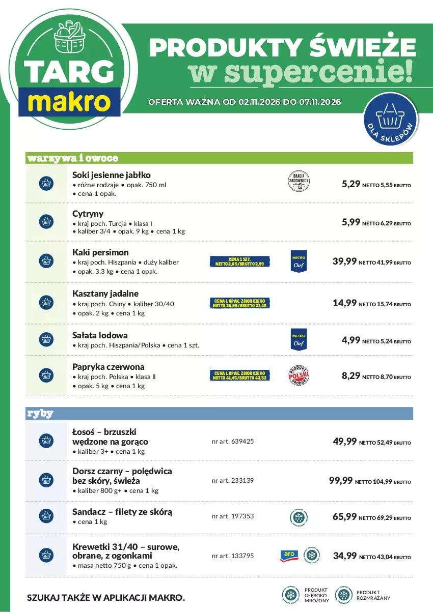 Gazetka promocyjna Makro - Targ MAKRO - oferta świeża w super cenach! - ważna 02.11 do 07.11.2026 - strona 6 - produkty: Cytryny, Dorsz, Kaki, Krewetki, Owoce, Papryka, Papryka czerwona, Polędwica, Sałat, Sałata lodowa, Sandacz, Sok, Warzywa, Warzywa i owoce