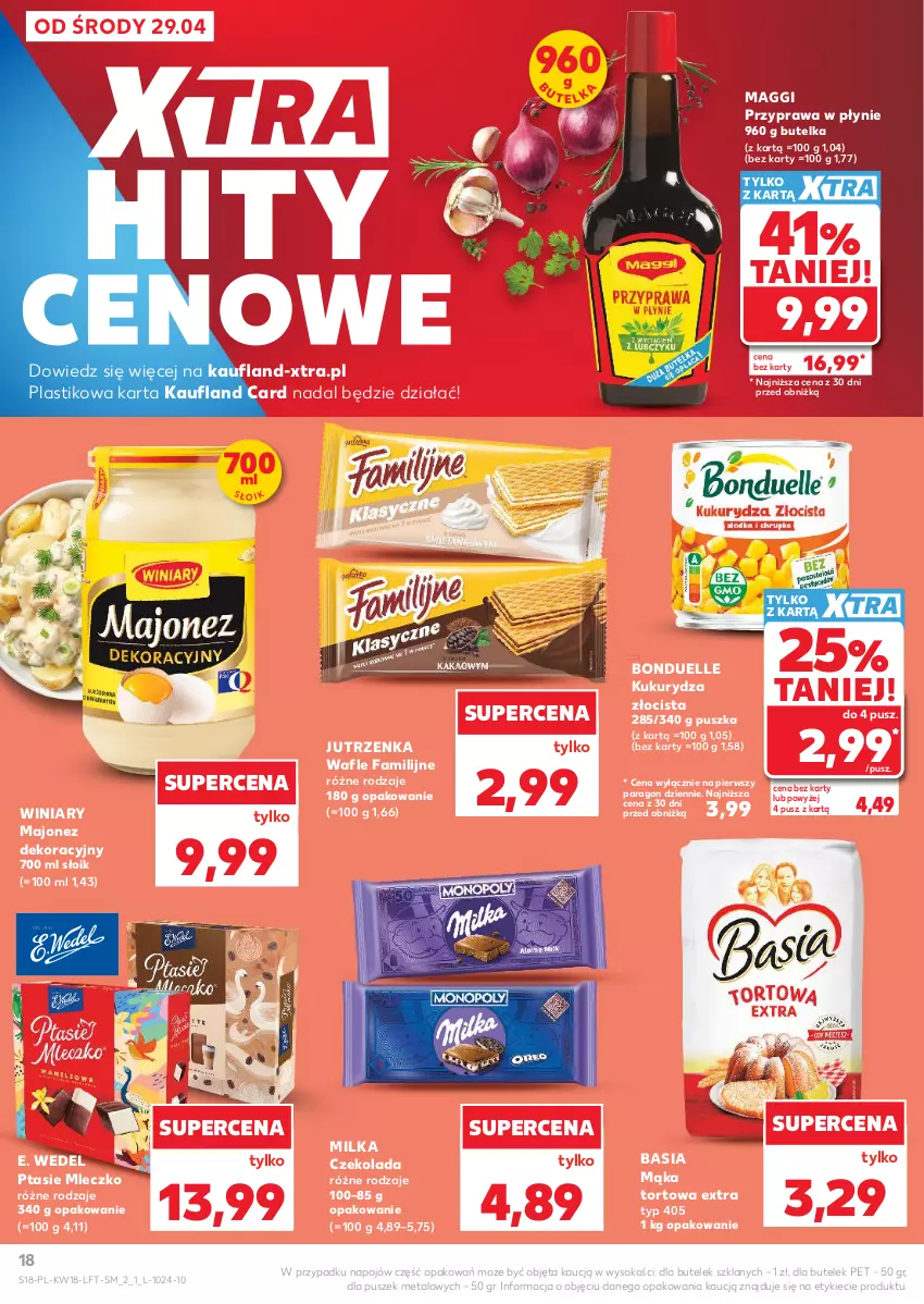 Gazetka promocyjna Kaufland - Gazetka tygodnia - ważna 29.04 do 06.05.2026 - strona 18 - produkty: Basia, Bonduelle, Czekolada, E. Wedel, Fa, Jutrzenka, Kukurydza, Maggi, Majonez, Mąka, Mąka tortowa, Milka, Mleczko, Przyprawa w płynie, Ptasie mleczko, Sok, Wafle, Winiary