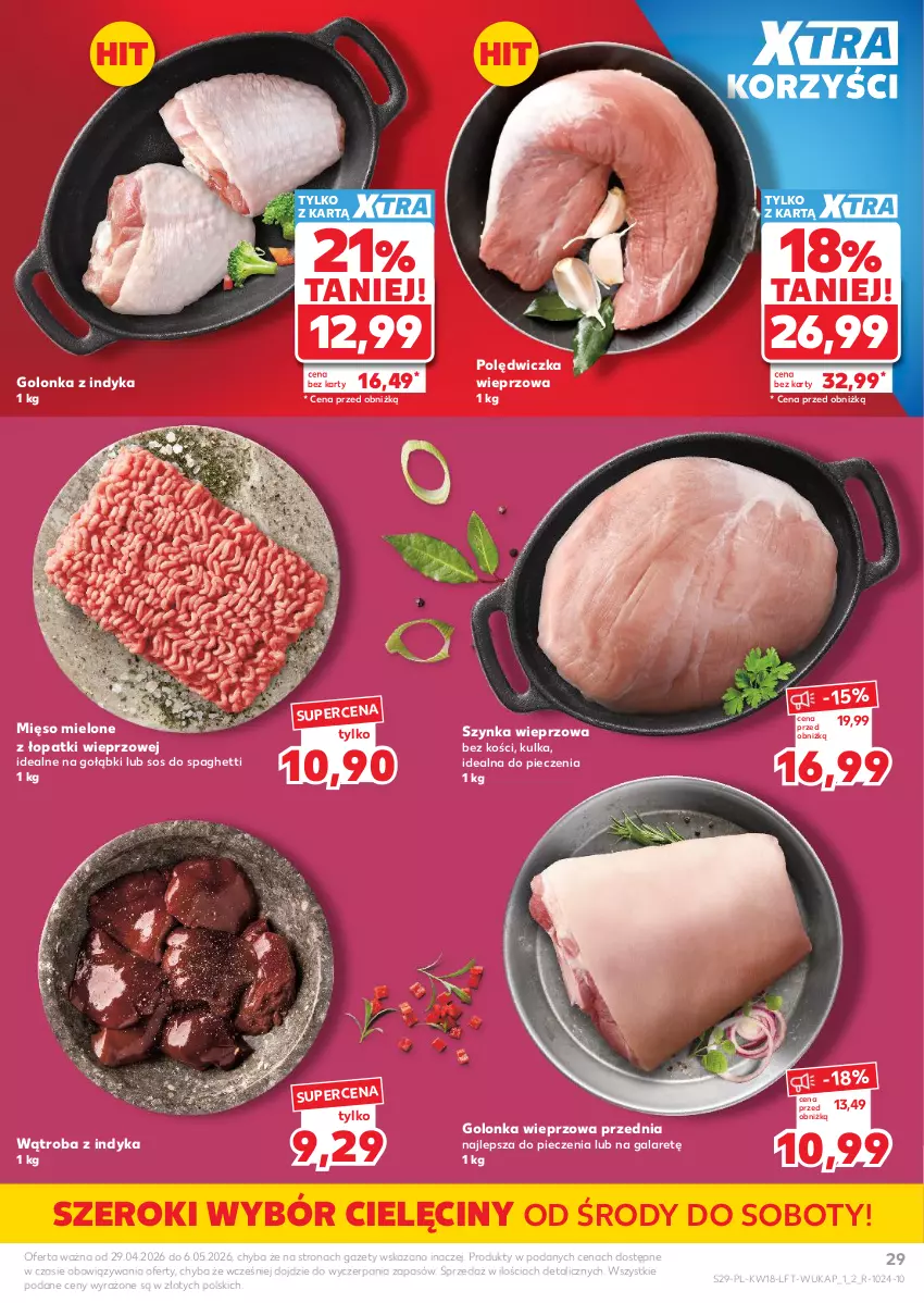 Gazetka promocyjna Kaufland - Gazetka tygodnia - ważna 29.04 do 06.05.2026 - strona 29 - produkty: Gala, Golonka wieprzowa, Golonka z indyka, Mięso, Mięso mielone, Mięso mielone z łopatki wieprzowej, Piec, Polędwiczka wieprzowa, Sos, Spaghetti, Szynka, Szynka wieprzowa