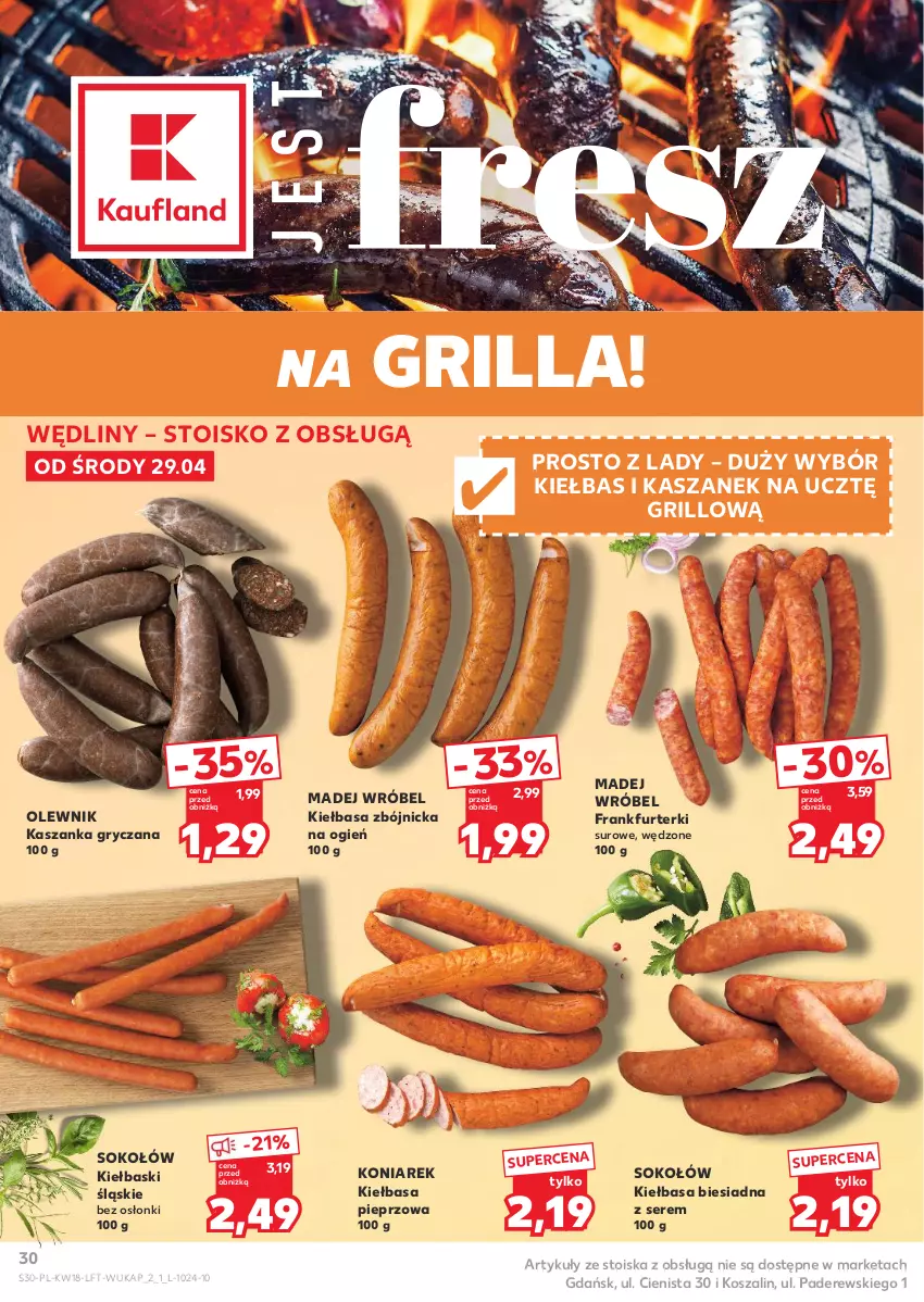 Gazetka promocyjna Kaufland - Gazetka tygodnia - ważna 29.04 do 06.05.2026 - strona 30 - produkty: Frankfurterki, Grill, Gry, Kasza, Kaszanka, Kiełbasa, Kiełbasa biesiadna, Kiełbaski śląskie, Kosz, Madej Wróbel, Olewnik, Pieprz, Ser, Sok, Sokołów, Szal